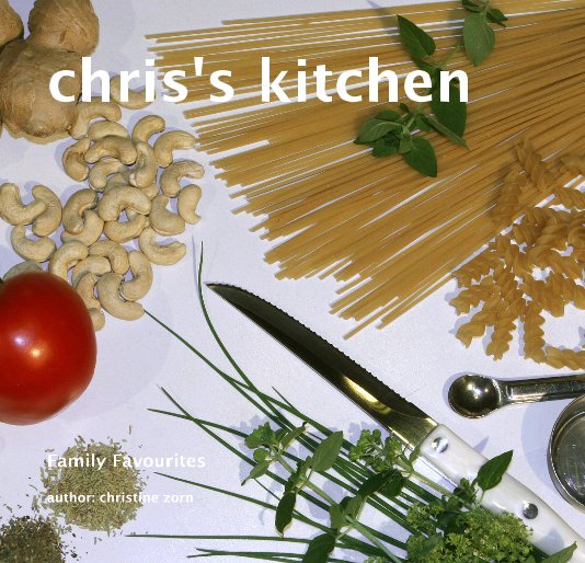 View chris's kitchen by author: christine zorn