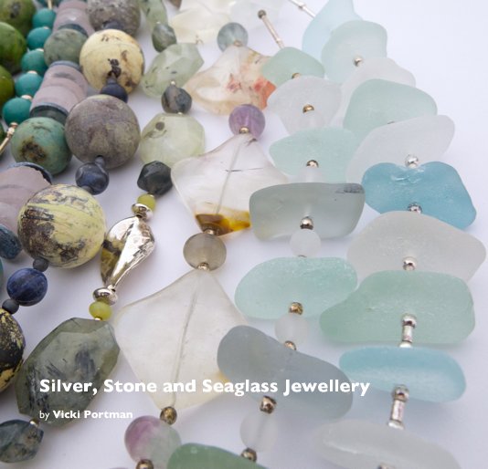 View Silver, Stone and Seaglass Jewellery by Vicki Portman