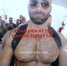 TITAN MEN AT THE 
FOLSOM STREET FAIR book cover