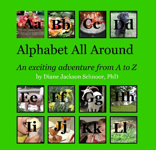 View Alphabet All Around by Diane Jackson Schnoor, PhD