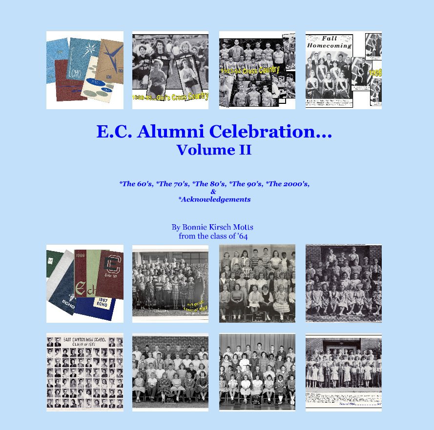 View E.C. Alumni Celebration... Volume II by Bonnie Kirsch Motts from the class of '64