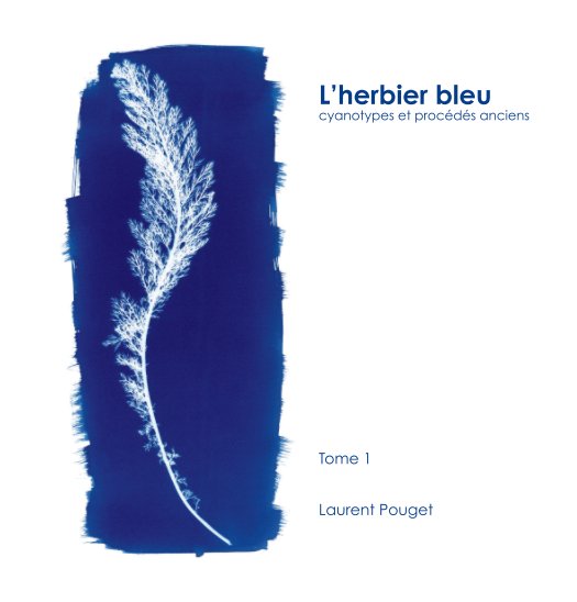 Ver L'herbier bleu por Laurent Pouget