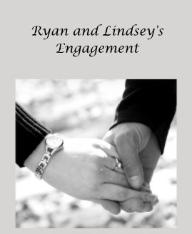 Ryan and Lindsey's Engagement book cover
