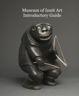 Museum of Inuit Art Introductory Guide book cover