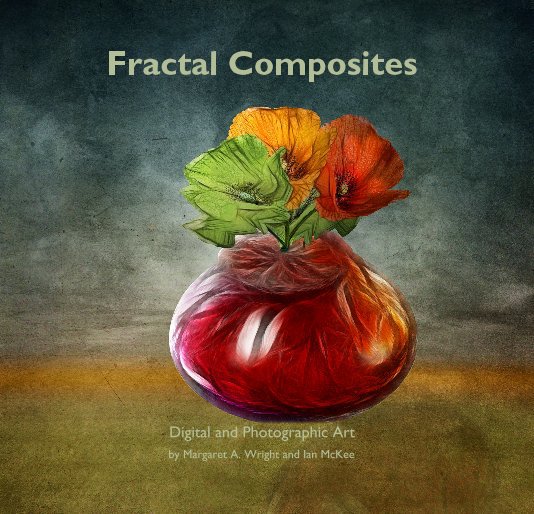 Ver Fractal Composites por Margaret A. Wright and Ian McKee