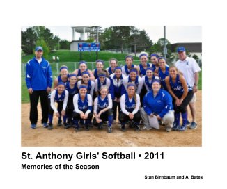 St. Anthony Girls' Softball • 2011 book cover