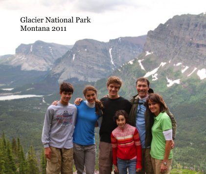 Glacier National Park Montana 2011 book cover