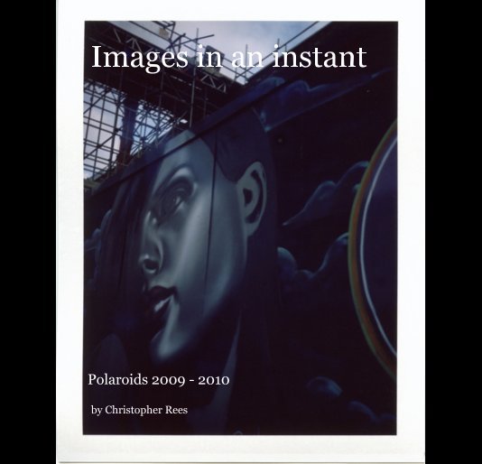 Visualizza Images in an instant di Christopher Rees
