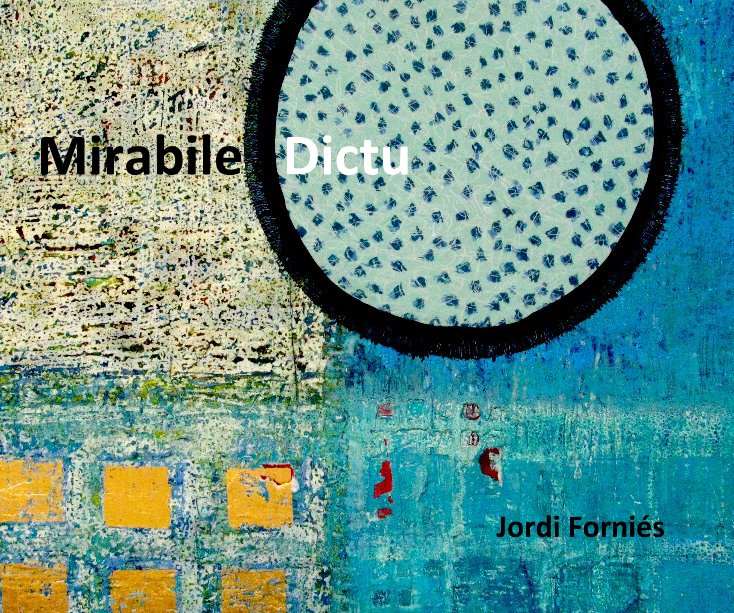 Ver Mirabile Dictu - Jordi Forniés por Jordi Fornies