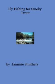 Fly Fishing for Smoky Trout book cover