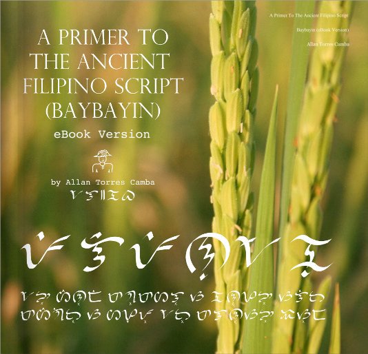 View A Primer To The Ancient Filipino Script (eBook Version) by Allan Torres Camba