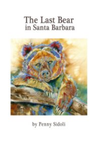 The Last Bear in Santa Barbara book cover