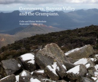 Coonawarra, Barossa Valley and the Grampians. book cover