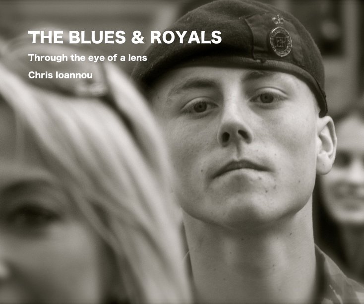 View THE BLUES & ROYALS by Chris Ioannou