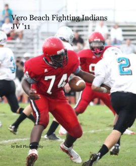 Vero Beach Fighting Indians JV '11 book cover