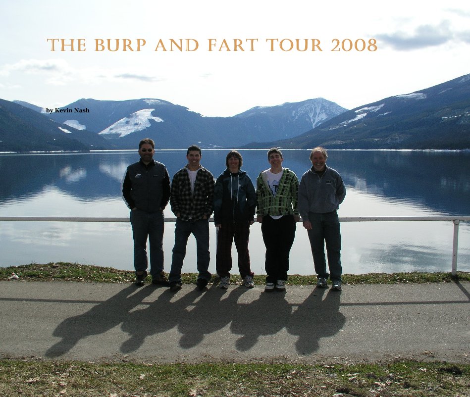 View THE Burp and Fart Tour 2008 by Kevin Nash