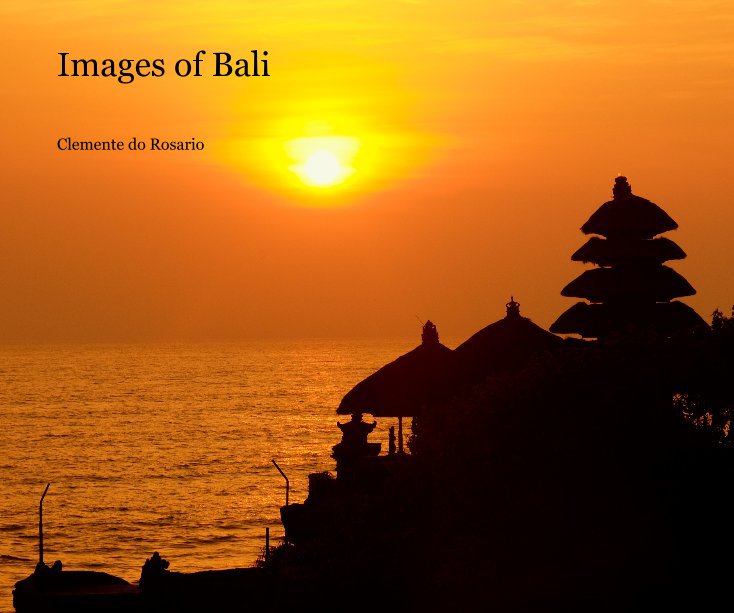 Ver Images of Bali por Clemente do Rosario