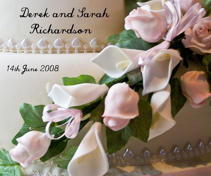 View The Wedding of Derek and Sarah Richardson by Mark Richardson
