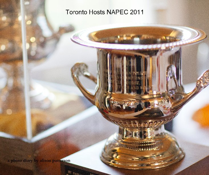 Ver Toronto Hosts NAPEC 2011 por by alison patterson
