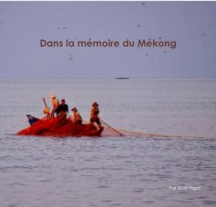 Dans la mémoire du Mékong book cover