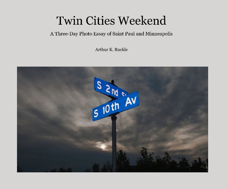 Visualizza Twin Cities Weekend di Arthur K. Ruckle