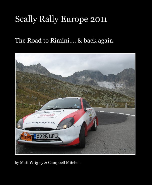 View Scally Rally Europe 2011 by Matt Wrigley & Campbell Mitchell