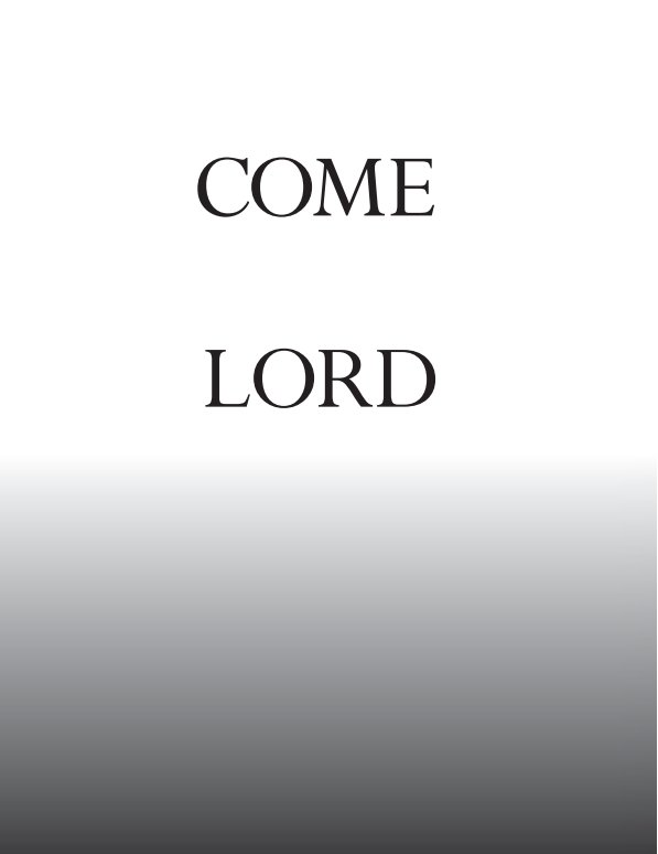 Ver Come Lord por R.Lyon