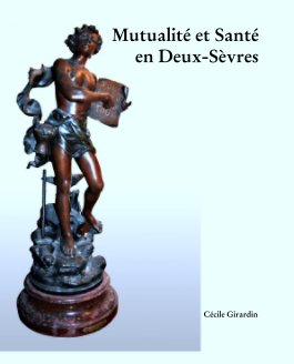 Mutualité et Santé
en Deux-Sèvres book cover