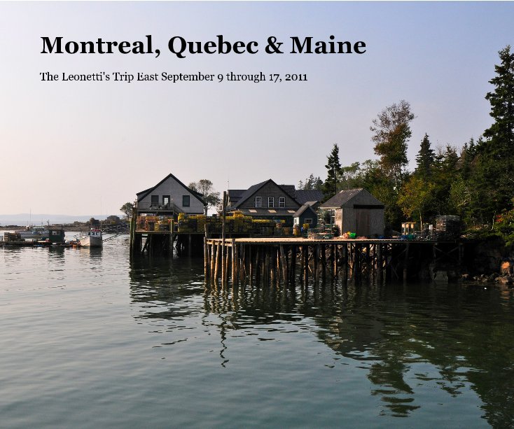 Bekijk Montreal, Quebec & Maine op Richard & Shannon Leonetti