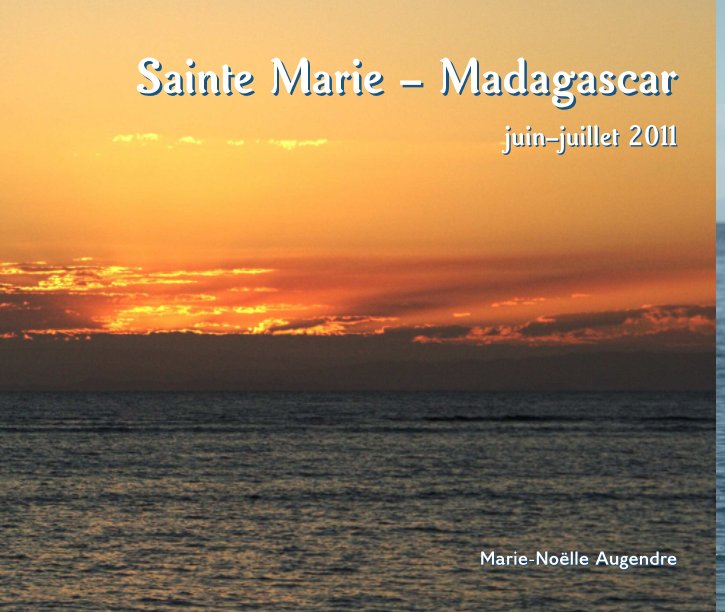 Ver Sainte-Marie - Madagascar por Marie-Noëlle Augendre