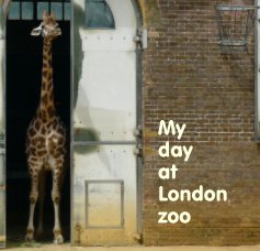 My day at London zoo book cover