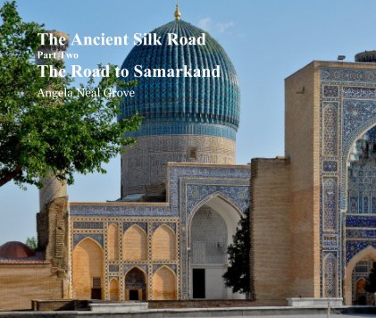 The Ancient Silk Road Part Two book cover