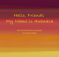 Hello, Friends My Name is Awenasa book cover