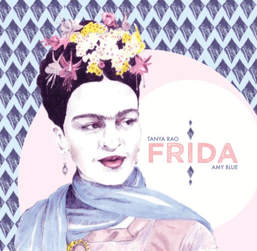View Frida by Tanya Rao, Amy Blue