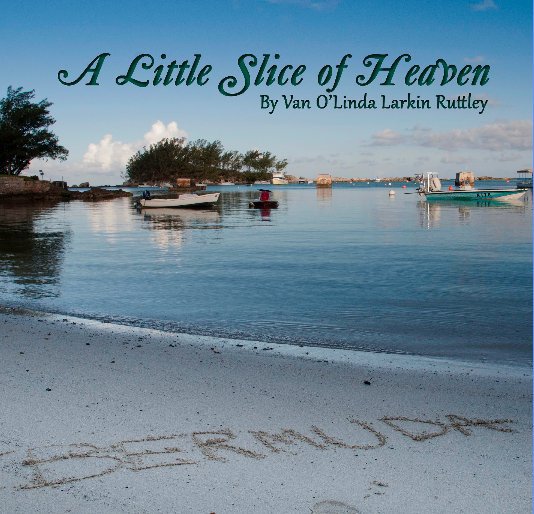 Ver A Little Slice of Heaven por Van O'Linda Larkin Ruttley