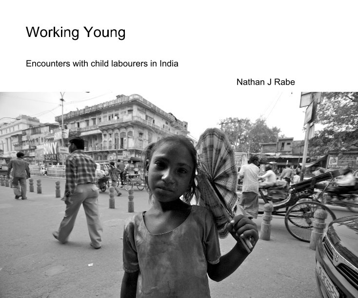 Visualizza Working Young di Nathan J Rabe