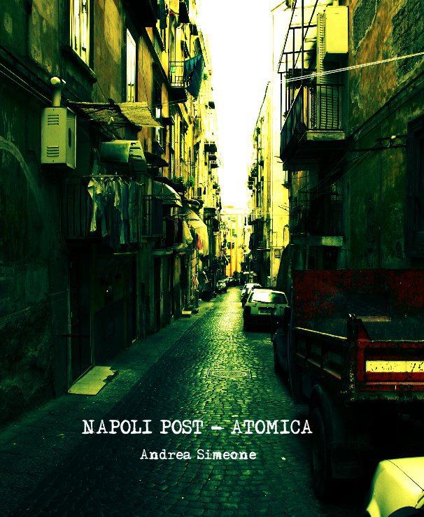View Napoli Post-Atomica by Andrea Simeone