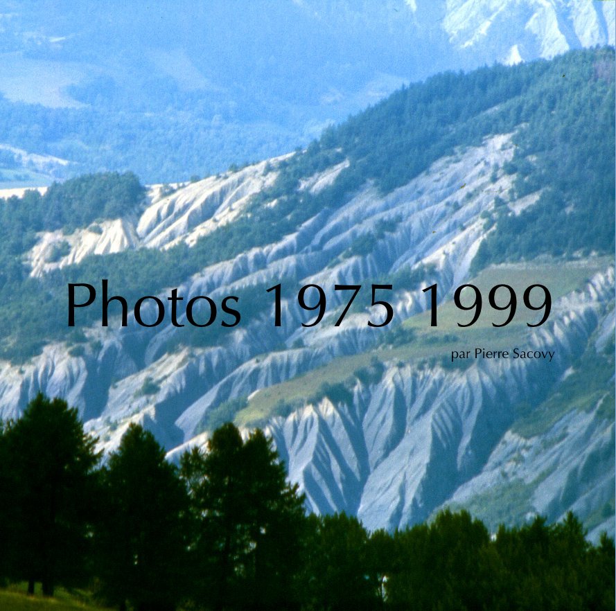 Ver Photos 1975 1999 por par Pierre Sacovy