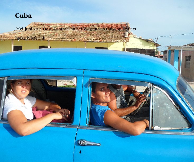 View Cuba by Ineke Wieferink
