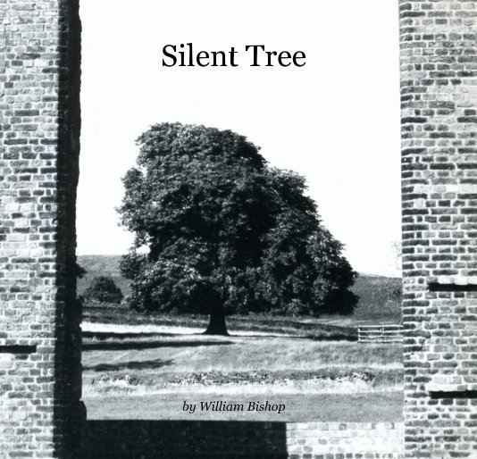 View Silent Tree by William Bishop