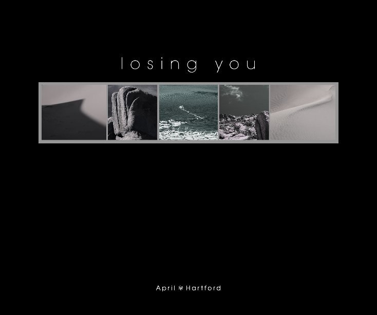View losing you by April S. Hartford