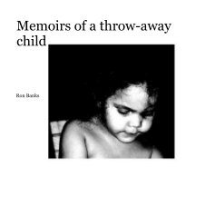 Memoirs of a throw-away child book cover