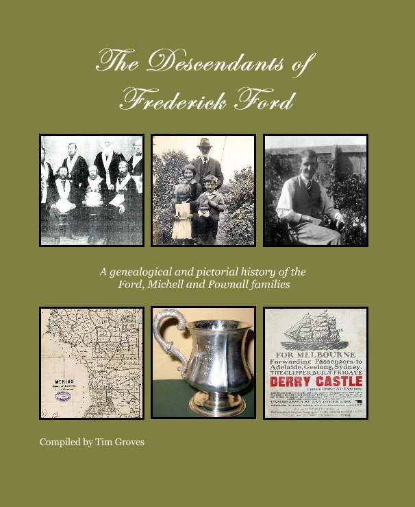 View The Descendants of Frederick Ford by Compiled by Tim Groves