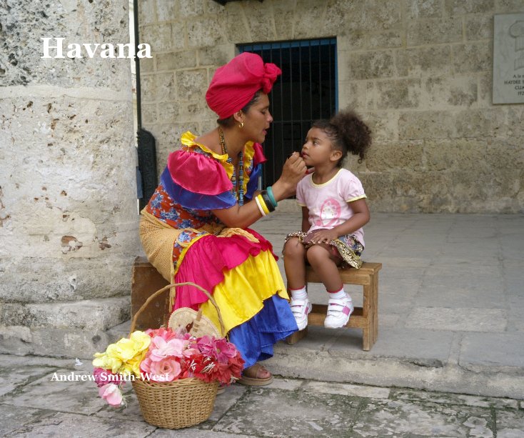 View Havana by Andrew Smith-West
