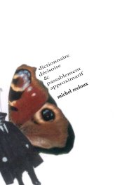 Dictionnaire dérisoire & passablement approximatif book cover