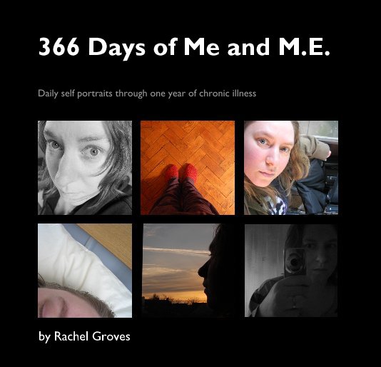 Bekijk 366 Days of Me and M.E. op Rachel Groves