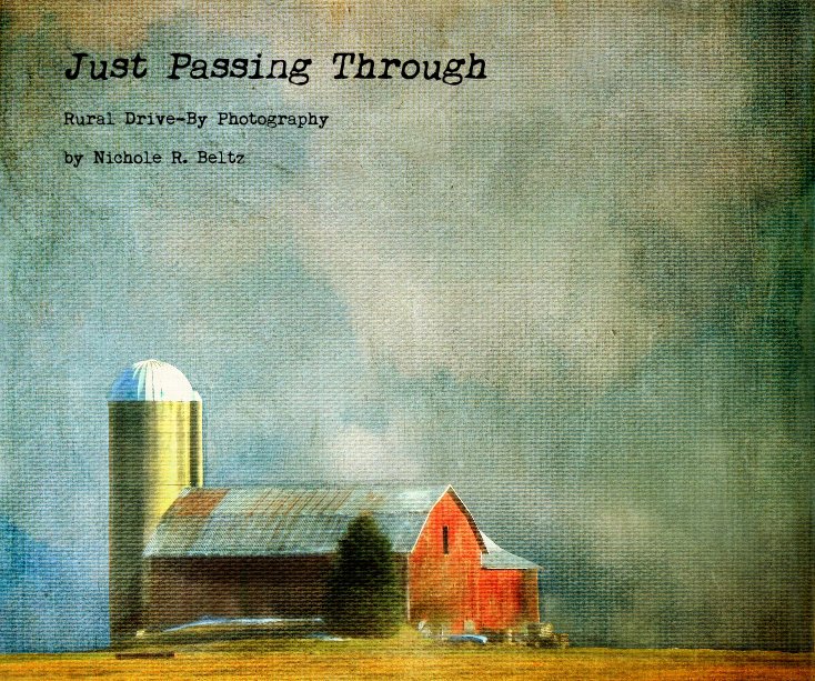 View Just Passing Through by Nichole R. Beltz