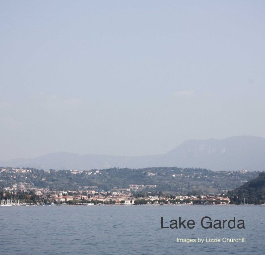 Ver Lake Garda por Images by Lizzie Churchill