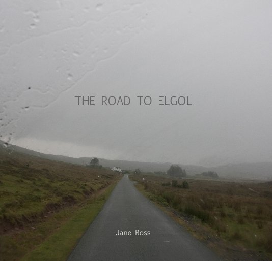 View THE ROAD TO ELGOL by Jane Ross