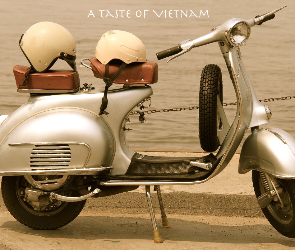 A Taste of Vietnam nach Catherine Muecke anzeigen